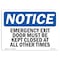 Signmission OSHA Notice, 5" Height, Emergency Exit Only Door Must Be Kept Closed Sign, 7" X 5", Landscape OS-NS-D-57-L-11818 - alternate 1